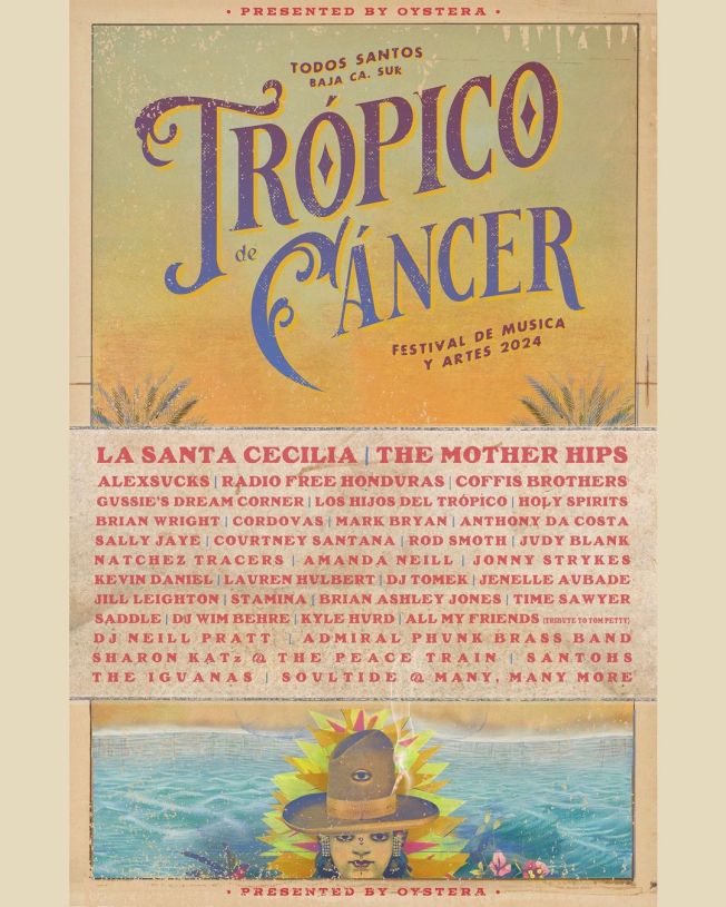 Fest Schedule ! Tropic of Cancer Music & Art Festival Todos Santos Jan 10-15 2024,&nbsp;BAJA